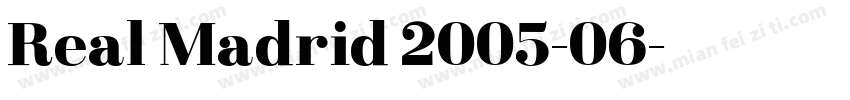 Real Madrid 2005-06字体转换